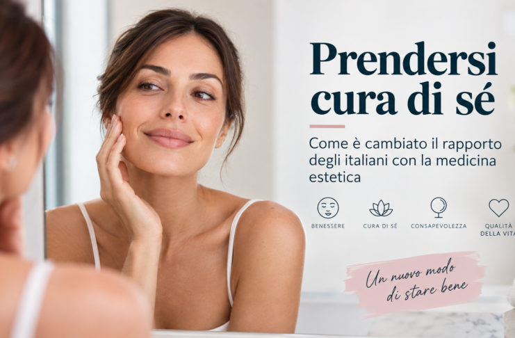 Prendersi cura di sé: come è cambiato il rapporto degli italiani con la medicina estetica Prendersi cura di sé